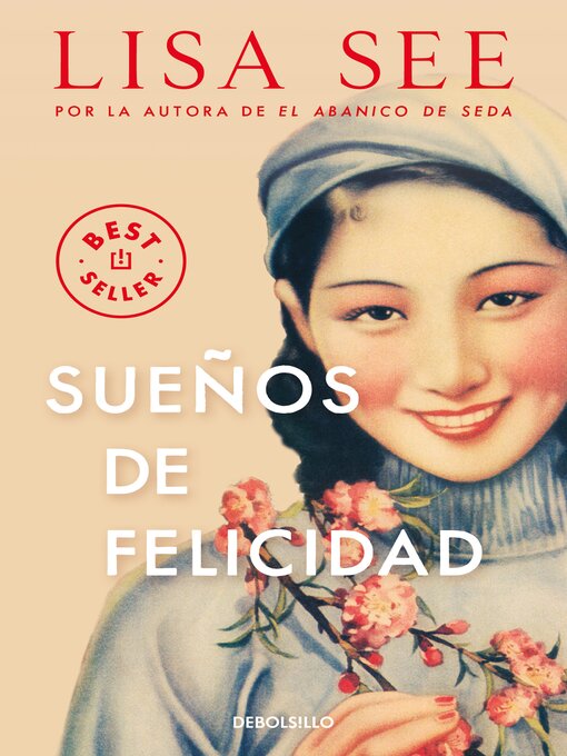 Title details for Sueños de felicidad by Lisa See - Wait list